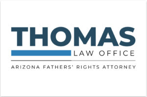 Thomas Law Office - Arizona Fathers' Rights Attorney